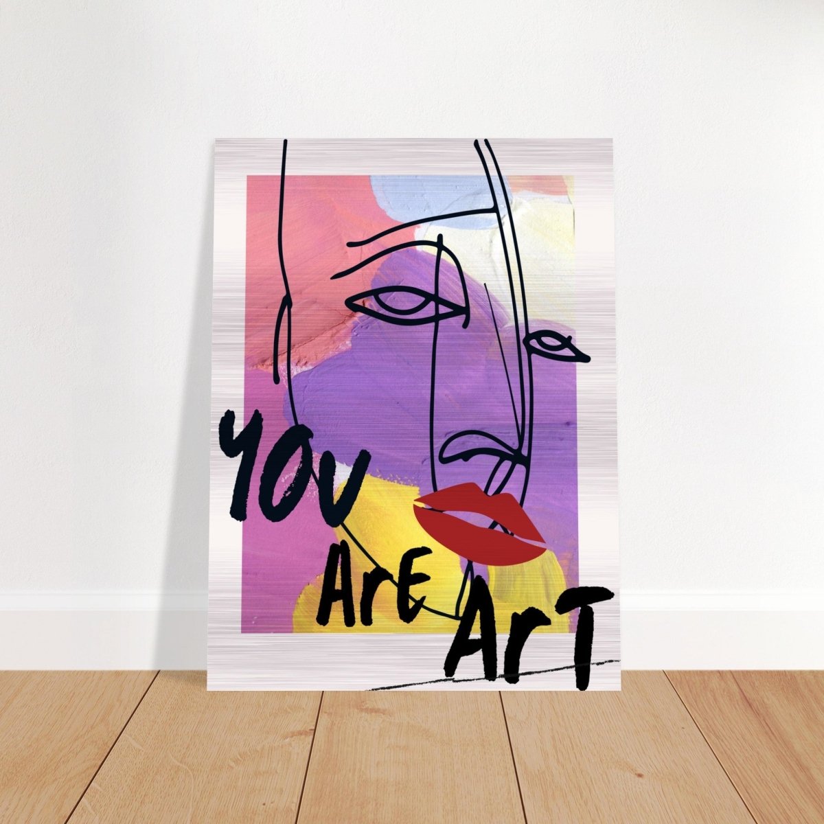 Abstract Expression: You Are Art | Wall art Print - 30x40 cm / 12x16″ - Brushed Aluminum Print - 