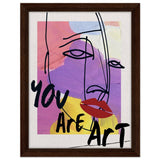 Abstract Expression: You Are Art | Wall art Print - 30x40 cm / 12x16″ - Framed Canvas - Dark wood frame