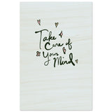 Take care of your mind | Motivational art wall art print - Wood Prints - 50x75 cm / 20x30″ - 