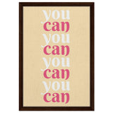 "You Can" | Motivational Art wall art print - Framed Canvas - 40x60 cm / 16x24″ - Dark wood frame