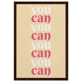 "You Can" | Motivational Art wall art print - Framed Canvas - 50x75 cm / 20x30″ - Dark wood frame