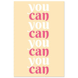 "You Can" | Motivational Art wall art print - Aluminum Print - 40x60 cm / 16x24″ - 