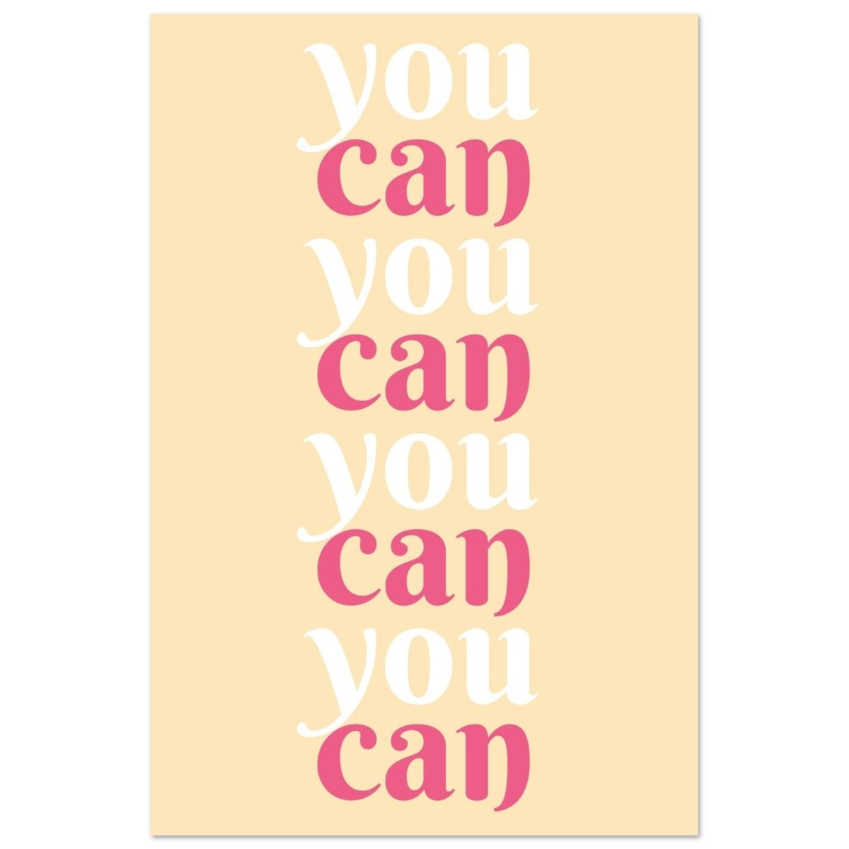 "You Can" | Motivational Art wall art print - Aluminum Print - 30x45 cm / 12x18″ - 