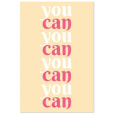 "You Can" | Motivational Art wall art print - Aluminum Print - 30x45 cm / 12x18″ - 