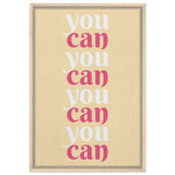 "You Can" | Motivational Art wall art print - Framed Canvas - 50x75 cm / 20x30″ - Wood frame