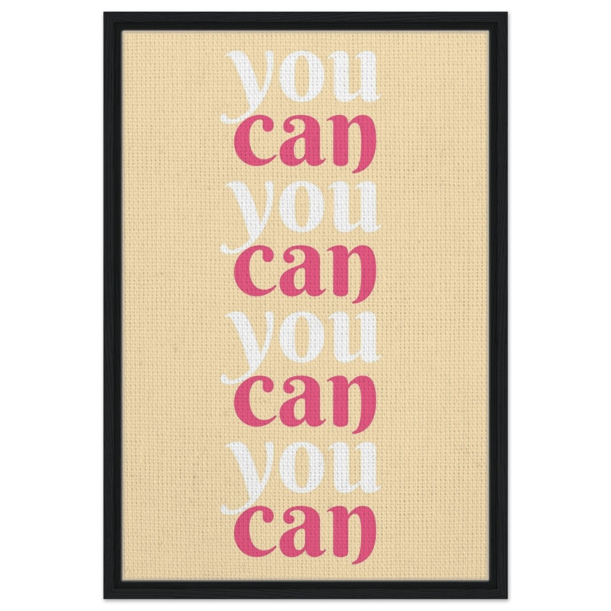 "You Can" | Motivational Art wall art print - Framed Canvas - 50x75 cm / 20x30″ - Black frame