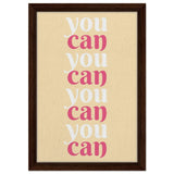 "You Can" | Motivational Art wall art print - Framed Canvas - 30x45 cm / 12x18″ - Dark wood frame