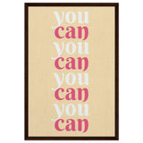 "You Can" | Motivational Art wall art print - Framed Canvas - 60x90 cm / 24x36″ - Dark wood frame